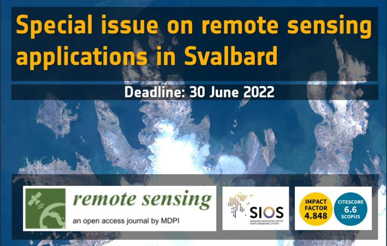 Call for papers - SIOS Knowldge Centre - Special Issue on Earth Observation, Remote Sensing, and Geoinformation Applications in Svalbard in Remote Sensing- deadline 30 June 2022